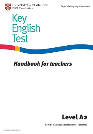 Key English Test (KET) for Schools - Handbook for Teachers 2009