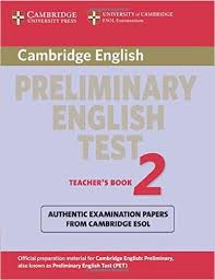 Cambridge Preliminary English Test (PET) 2 Teacher Book