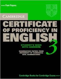 Cambridge Certificate of Proficiency in English 3