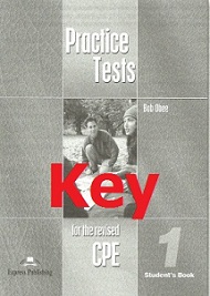 Practice Tests for the Revised CPE 1 Key