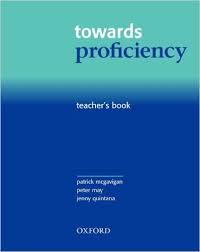 Towards Proficiency Teacher Book