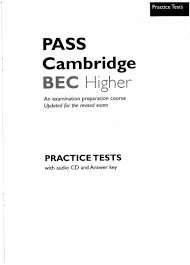 Pass Cambridge Bec Higher Practice Tests