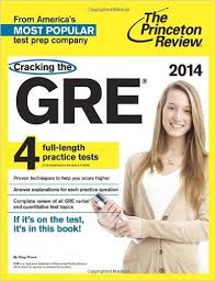 Cracking the GRE 2014 Editon with 4 Practice Tests