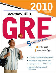 McGraw-Hill GRE 2010 Edition With 5 Practice Tests
