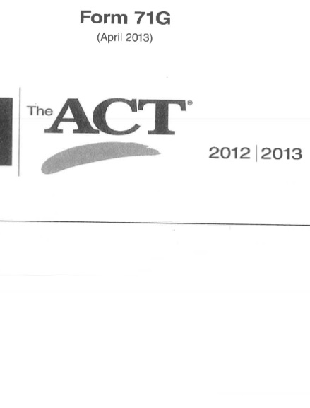 Real ACT Tests 2013 April Form 71G