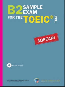 B2 Sample Exam for the TOEIC Test - Hellenic American Union