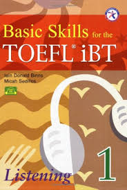 Basic Skills for the TOEFL iBT 1 Listening
