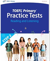 TOEFL Primary Practice Tests Reading and Listening Step 2
