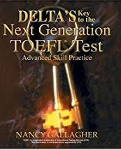 Delta Key to the Next Generation TOEFL Test Advanced Skill Practice For The IBT