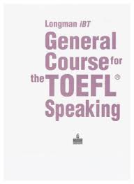Longman iBT General Course for the TOEFL Speaking