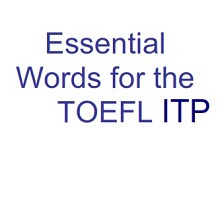 Essential Word For The TOEFL ITP