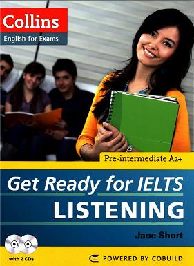 Get Ready for IELTS Listening Pre-Intermediate A2+