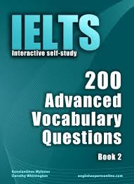 IELTS Interactive Self-study 200 Advanced Vocabulary Questions