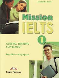 Mission IELTS 1 General Training Supplement Student Book