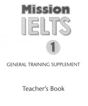 Mission IELTS 1 General Training Supplement Teacher Book