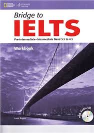 Bridge to IELTS Pre-Intermediate-Intermediate Band 3.5 to 4.5 WorkBook
