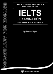 Check Your Vocabulary for English for the IELTS Exam - A workbook for Student