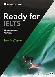Ready for IELTS Coursebook with Key - Sam McCarter