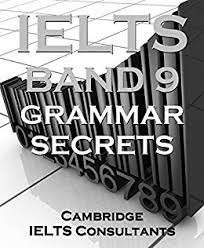 IELTS Band 9 Grammar Secrets - Cambridge IELTS Consultants