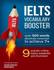 IELTS Vocabulary Booster - Over 500 Words Absolutly Essential to Achieve 7+