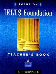 Focus On IELTS Foundation Teacher Book