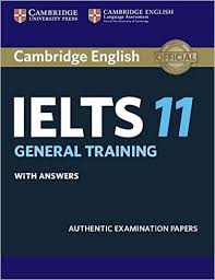 Cambridge Practice Tests for IELTS 11 - General Training With Answer