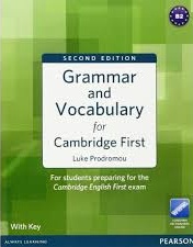 Grammar and Vocabulary for Cambridge First - Second Edition