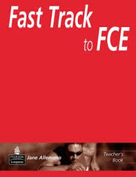 Fast Track to FCE Teacher Book