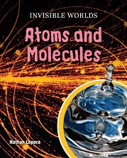 Atoms and Molecules by Nathan Lepora - Invisible Worlds