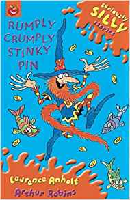 Seriously silly stories - Rumply Crumply Stinky Pin