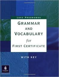 Grammar and Vocabulary for First Certificate with Key