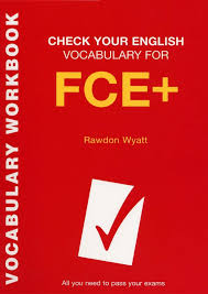 Check your English Vocabulary for FCE+
