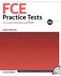 FCE Practice Tests Mark Harrison Four New Tests for the Revised First Certificate in English