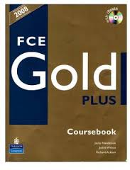 FCE Gold Plus 2008 Coursebook