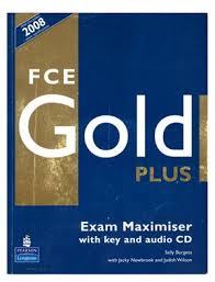 FCE Gold Plus 2008 Exam Maximiser with key
