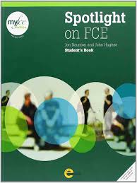 Spotlight on FCE Student Book