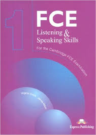 FCE Listening and Speaking Skills 1 for Revised Cambridge FCE Examination