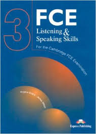 FCE Listening and Speaking Skills 3 for Revised Cambridge FCE Examination