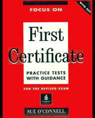 Focus on First Certificate - Practice Tests with Guidance for the Revised Exam
