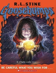 Scholastic Goosebumps 12 - Be Careful What You Wish For